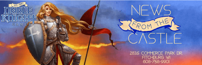 News from the Castle local newsletter cover image for Noble Knight Games with an armored woman holding a shield and pennant on a spear.